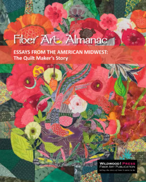Fiber Art Almanac_Essays from the American Midwest